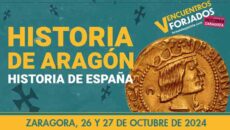 V Encuentros Forjados. Historia de Aragón. Historia de España